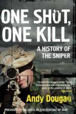One Shot, One Kill af Andy Dougan