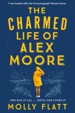 The Charmed Life of Alex Moore af Molly Flatt