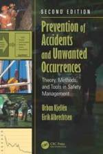 Prevention of Accidents and Unwanted Occurrences af Urban Kjellen