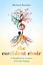 The Confident Choir af Michael Bonshor
