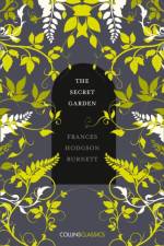 The Secret Garden af Frances Hodgson Burnett