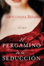 El Pergamino de la Seduccion af Gioconda Belli