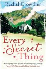 Every Secret Thing af Rachel Crowther