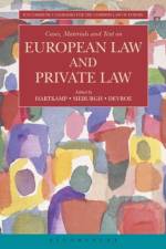 Cases, Materials and Text on European Law and Private Law