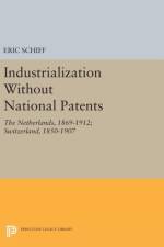 Industrialization Without National Patents af Eric Schiff