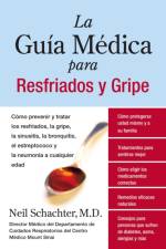 La Guia Medica para Resfriados y Gripe af Neil Schachter