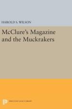 McClure's Magazine and the Muckrakers af Harold S. Wilson