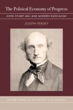 The Political Economy of Progress af Joseph (Professor of Economics Persky