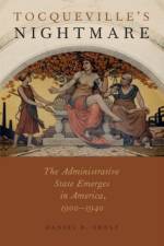 Tocqueville's Nightmare af Daniel R. (Professor of Law Ernst