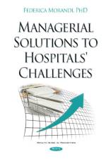 Managerial Solutions to Hospitals' Challenges af Federica Morandi