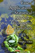 Case Applications of Statistical Models in Ecology & Evolution af Youhua Chen