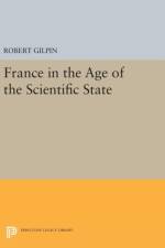 France in the Age of the Scientific State