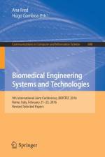 Biomedical Engineering Systems and Technologies