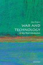 War and Technology af Alex (Professor of History Roland