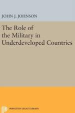 Role of the Military in Underdeveloped Countries af John Asher Johnson