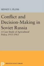 Conflict and Decision-Making in Soviet Russia