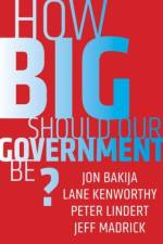 How Big Should Our Government Be? af Jon Bakija