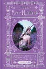 The Faerie Handbook af The Editors of Faerie Magazine