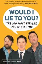 Would I Lie To You? Presents The 100 Most Popular Lies of All Time af Would I Lie To You?