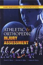 Athletic and Orthopedic Injury Assessment af David C. Berry