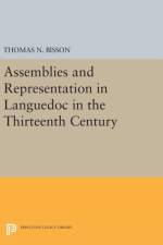 Assemblies and Representation in Languedoc in the Thirteenth Century af Thomas N. Bisson