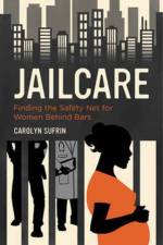 Jailcare af Carolyn Sufrin