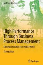 High Performance Through Business Process Management