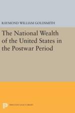 National Wealth of the United States in the Postwar Period af Raymond William Goldsmith
