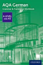 AQA German A Level and AS Grammar & Translation Workbook af Dagmar ( Sauer