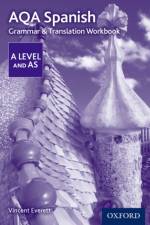 AQA Spanish A Level and AS Grammar & Translation Workbook af Vincent ( Everett