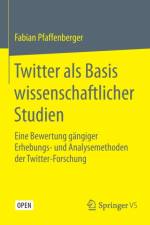 Twitter ALS Basis Wissenschaftlicher Studien af Fabian Pfaffenberger