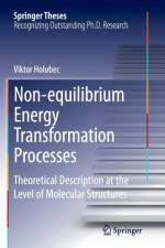 Non-equilibrium Energy Transformation Processes