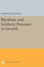 Rhythmic and Synthetic Processes in Growth
