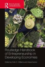 Routledge Handbook of Entrepreneurship in Developing Economies