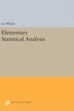 Elementary Statistical Analysis af Samuel Stanley Wilks