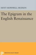 Epigram in the English Renaissance af Hoyt Hopewell Hudson