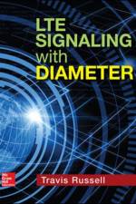 LTE Signaling with Diameter af Travis Russell