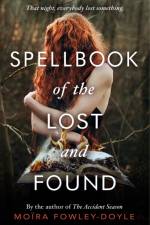 Spellbook of the Lost and Found af Moira Fowley-Doyle