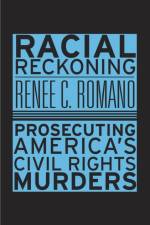 Racial Reckoning af Renee C. Romano