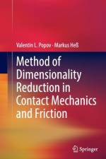 Method of Dimensionality Reduction in Contact Mechanics and Friction af Valentin L. Popov