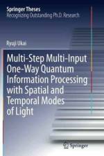 Multi-Step Multi-Input One-Way Quantum Information Processing with Spatial and Temporal Modes of Light