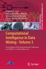 Computational Intelligence in Data Mining - Volume 3
