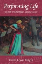 Performing Life af Diana L. Burgin