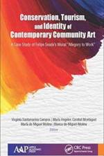 Conservation, Tourism, and Identity of Contemporary Community Art
