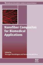 Nanofiber Composites for Biomedical Applications af Murugan (Associate Professor Ramalingam
