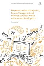 Enterprise Content Management, Records Management and Information Culture Amidst E-Government Development af Proscovia (Senior Lecturer Svard
