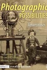 Photographic Possibilities af Robert Hirsch
