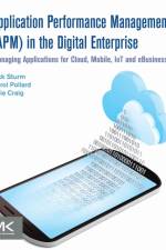 Application Performance Management (APM) in the Digital Enterprise af Rick (Founder and CEO Sturm