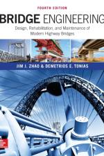 Bridge Engineering: Design, Rehabilitation, and Maintenance of Modern Highway Bridges, Fourth Edition af Jim Zhao