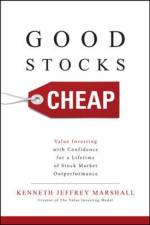 Good Stocks Cheap: Value Investing with Confidence for a Lifetime of Stock Market Outperformance af Kenneth Jeffrey Marshall